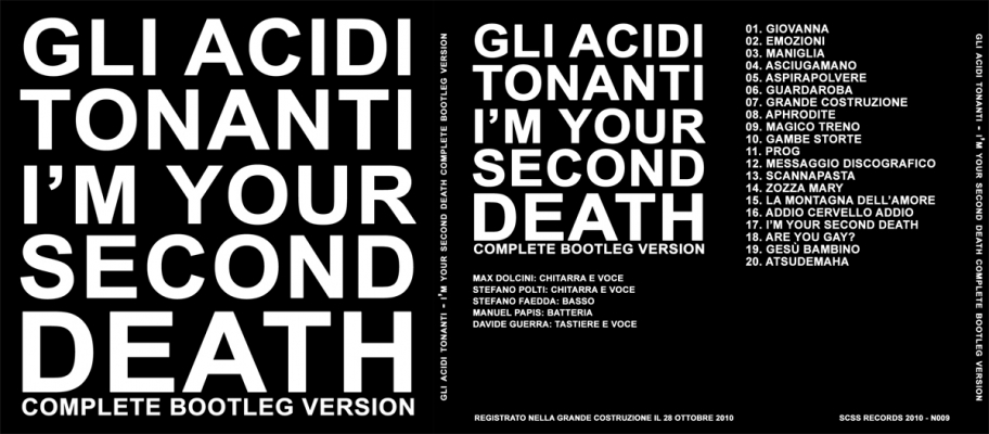 n009 gli acidi tonanti: i'm your second death complete bootleg version 2010
